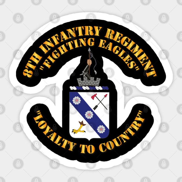 COA - 8th Infantry Regiment Sticker by twix123844